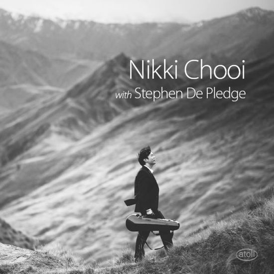 Nikki Chooi with Stephen De Pledge - Chooi,Nikki/De Pledge,Stephen - Music - Atoll - 9421000506155 - August 28, 2015