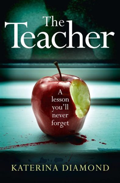 Cover for Katerina Diamond · The Teacher (Paperback Book) (2016)