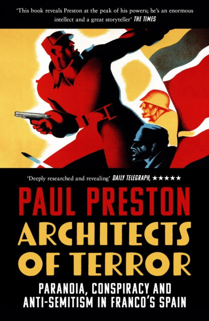 Cover for Paul Preston · Architects of Terror: Paranoia, Conspiracy and Anti-Semitism in Franco’s Spain (Paperback Bog) (2024)