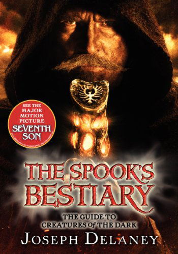 Cover for Joseph Delaney · The Last Apprentice: The Spook's Bestiary: The Guide to Creatures of the Dark - Last Apprentice Short Fiction (Paperback Book) [Reprint edition] (2014)