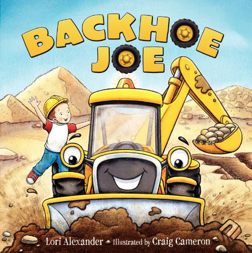 Cover for Lori Alexander · Backhoe Joe (Hardcover Book) (2014)