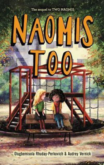 Naomis Too - Olugbemisola Rhuday-Perkovich - Books - HarperCollins - 9780062685155 - September 11, 2018