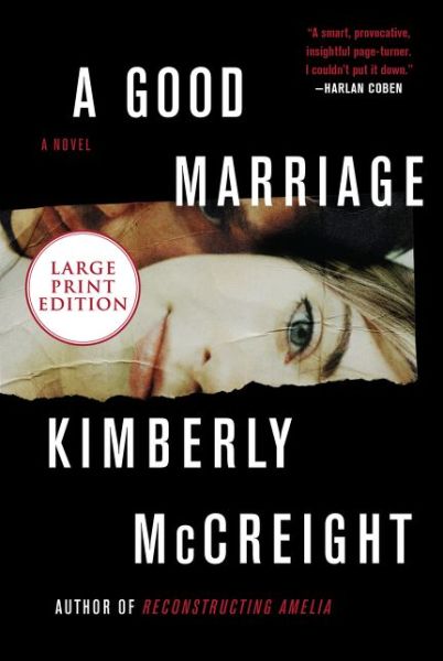 A Good Marriage A Novel - Kimberly McCreight - Books - HarperLuxe - 9780063000155 - May 5, 2020