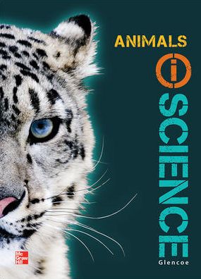 Glencoe Life iScience Module H : Animals, Grade 7, Student Edition - McGraw-Hill - Books - McGraw-Hill Education - 9780078880155 - June 2, 2011