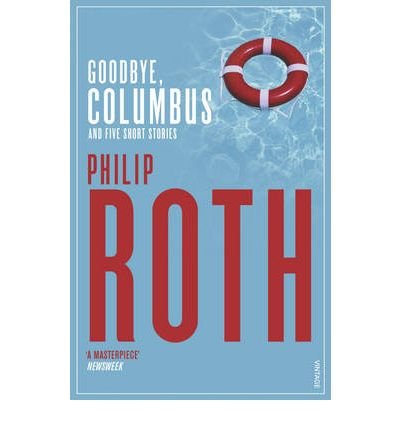 Goodbye, Columbus - Philip Roth - Books - Vintage Publishing - 9780099498155 - October 5, 2006