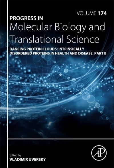 Cover for Vladimir N. Uversky · Dancing Protein Clouds: Intrinsically Disordered Proteins in Health and Disease, Part B - Progress in Molecular Biology and Translational Science (Hardcover Book) (2020)