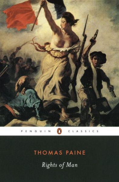 Rights of Man - Thomas Paine - Książki - Penguin Books Ltd - 9780140390155 - 31 maja 1984