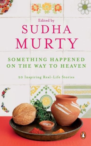 Cover for Sudha Murty · Something Happened on the Way to Heaven (Paperback Book) (2014)