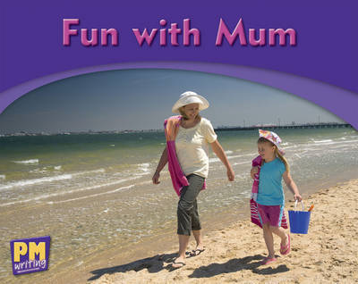 Fun with Mum - Annette Smith - Książki - Cengage Learning Australia - 9780170186155 - 31 marca 2010