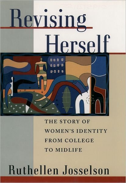 Cover for Ruthellen Josselson · Revising Herself: the Story of Women's Identity from College to Midlife (Pocketbok) (1998)