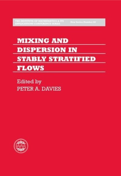 Cover for Davies · Mixing and Dispersion in Stably Stratified Flows - Institute of Mathematics and its Applications Conference Series (New Series) (Inbunden Bok) (1999)