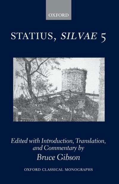 Cover for Gibson · Statius Silvae 5 - Oxford Classical Monographs (Hardcover Book) (2006)