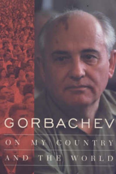 Cover for Mikhail Gorbachev · Gorbachev: On My Country and the World (Taschenbuch) (2000)