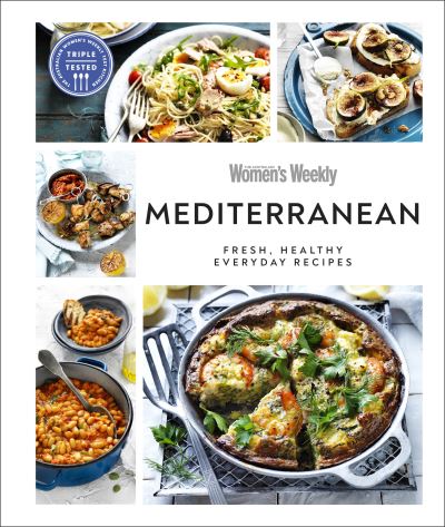 Cover for Australian Women's Weekly · Australian Women's Weekly Mediterranean: Fresh, Healthy Everyday Recipes (Hardcover Book) (2021)