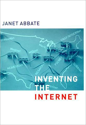 Cover for Abbate, Janet (Virginia Tech) · Inventing the Internet - Inside Technology (Paperback Book) (2000)