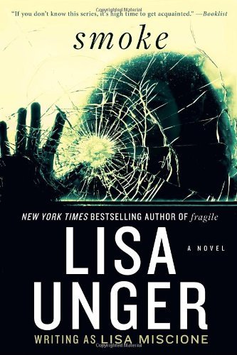 Cover for Lisa Unger · Smoke: A Novel (Paperback Book) [Reprint edition] (2012)