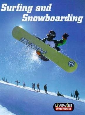 Cover for Sandra Woodcock · Livewire Investigates Surfing and Snowboarding - Livewires (Paperback Book) (1999)
