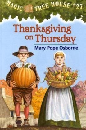 Thanksgiving on Thursday - Magic Tree House - Mary Pope Osborne - Bøker - Random House USA Inc - 9780375806155 - 24. september 2002