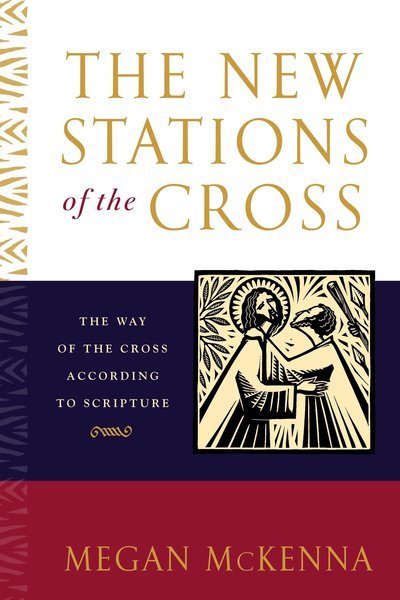 Cover for Megan McKenna · The New Stations of the Cross: The Way of the Cross According to Scripture (Pocketbok) (2003)
