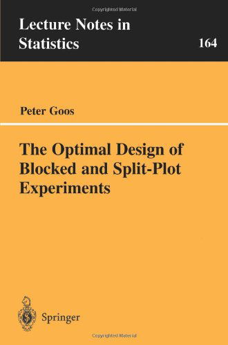 Cover for Peter Goos · The Optimal Design of Blocked and Split-Plot Experiments - Lecture Notes in Statistics (Paperback Book) [2002 edition] (2002)