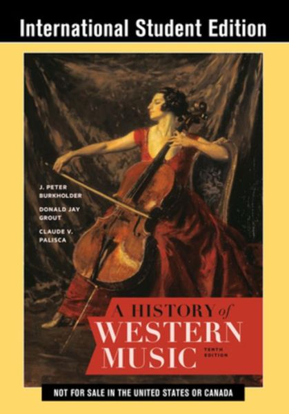 Cover for Burkholder, J. Peter (Indiana University) · A History of Western Music (Paperback Book) [Tenth International Student edition] (2019)