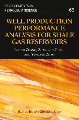 Cover for Zhang, Liehui (Southwest Petroleum University) · Well Production Performance Analysis for Shale Gas Reservoirs - Developments in Petroleum Science (Paperback Book) (2019)