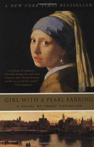 Cover for Tracy Chevalier · Girl with a Pearl Earring: a Novel (Paperback Book) (2001)