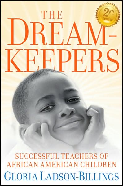 Cover for Gloria Ladson-Billings · The Dreamkeepers: Successful Teachers of African American Children (Paperback Book) [2nd edition] (2009)