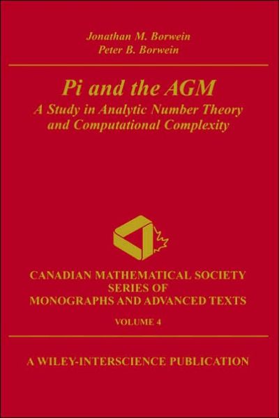 Cover for Borwein, Jonathan M. (Simon Fraser University, Burnaby, Canada) · Pi and the AGM: A Study in Analytic Number Theory and Computational Complexity (Taschenbuch) (1998)