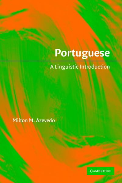 Cover for Milton M. Azevedo · Portuguese: A Linguistic Introduction (Paperback Book) (2005)