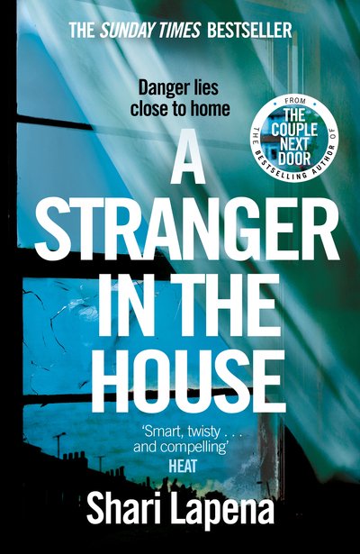 Cover for Shari Lapena · A Stranger in the House: From the author of THE COUPLE NEXT DOOR (Taschenbuch) (2018)