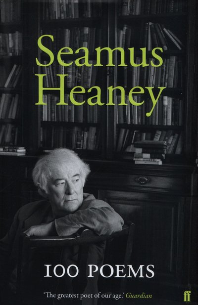 Cover for Seamus Heaney · 100 Poems (Hardcover bog) [Main edition] (2018)