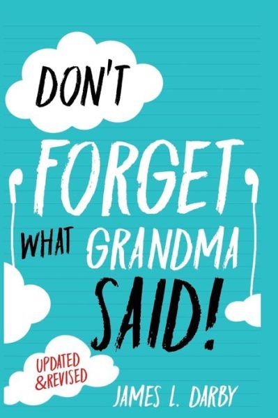 Cover for James Darby · Don't Forget What Grandma Said! (Paperback Bog) (2018)
