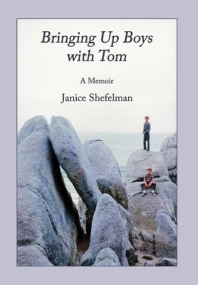 Cover for Janice Shefelman · Bringing Up Boys with Tom (Hardcover Book) (2020)