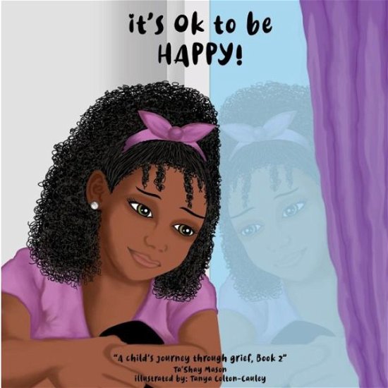 Cover for Ta'shay Mason · It's Ok To Be Happy! (Paperback Bog) (2021)