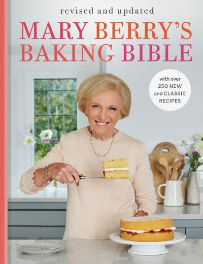 Cover for Mary Berry · Mary Berry's Baking Bible, Revised and Updated (Buch) (2023)