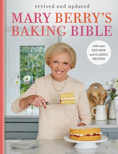 Cover for Mary Berry · Mary Berry's Baking Bible, Revised and Updated (Bok) (2023)