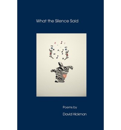 Cover for David Hickman · What the Silence Said (Paperback Bog) (2003)