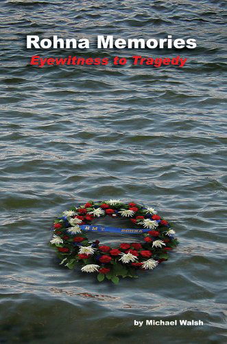 Cover for Michael Walsh · Rohna Memories: Eyewitness to Tragedy (Gebundenes Buch) (2005)