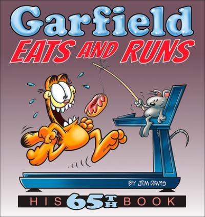 Cover for Jim Davis · Garfield Eats and Runs (Hardcover Book) (2018)
