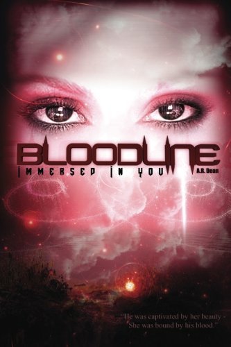 Cover for A R Dean · Bloodline: Immersed in You (Pocketbok) (2012)