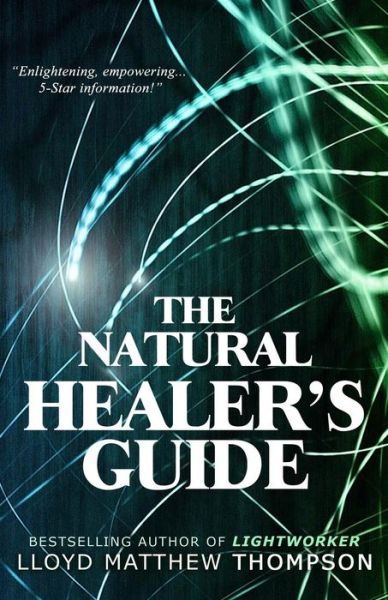 Cover for Lloyd Matthew Thompson · The Natural Healer's Guide (Paperback Book) (2015)