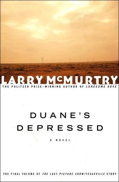 Cover for Larry Mcmurtry · Duane's Depressed: a Novel (Last Picture Show Trilogy) (Pocketbok) [Reprint edition] (2003)