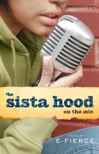 The Sista Hood: on the Mic - E-fierce - Books - Atria Books - 9780743285155 - July 11, 2006