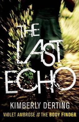 Cover for Kimberly Derting · The Last Echo (Paperback Bog) (2012)