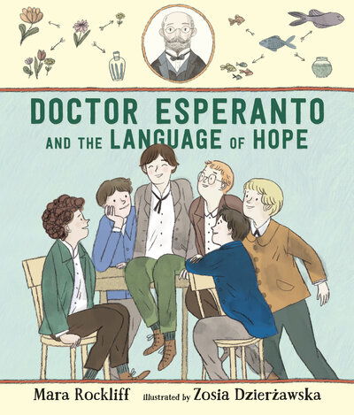 Cover for Mara Rockliff · Doctor Esperanto and the Language of Hope (Hardcover Book) (2019)