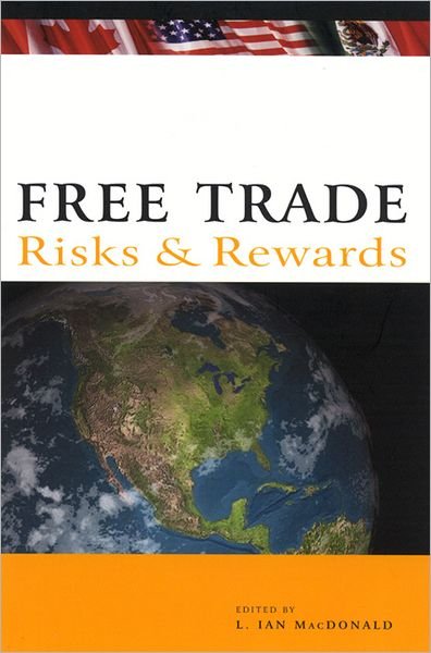 Free Trade: Risks and Rewards - Ian MacDonald - Livres - McGill-Queen's University Press - 9780773521155 - 28 août 2000