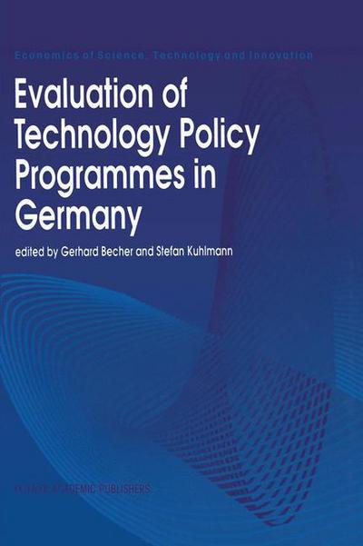 Evaluation of Technology Policy Programmes in Germany - Economics of Science, Technology and Innovation - G Becher - Books - Springer - 9780792331155 - December 31, 1994