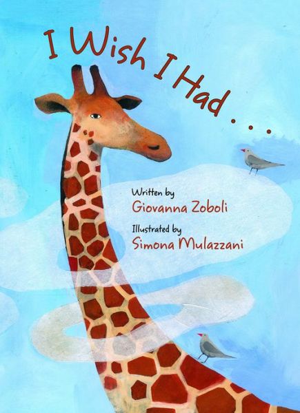 Cover for Giovanna Zoboli · I Wish I Had... (Hardcover Book) (2013)