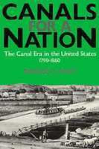 Cover for Ronald E. Shaw · Canals For A Nation: The Canal Era in the United States, 1790-1860 (Taschenbuch) (1993)